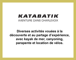 Partenariat avec Katabatik, activités comme le kayak en mer et le canyoning pour découvrir et partager des expériences