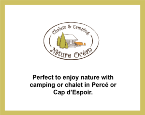 Partnership with Nature Ocean, camping and chalet in Percé and Cap d'Espoir