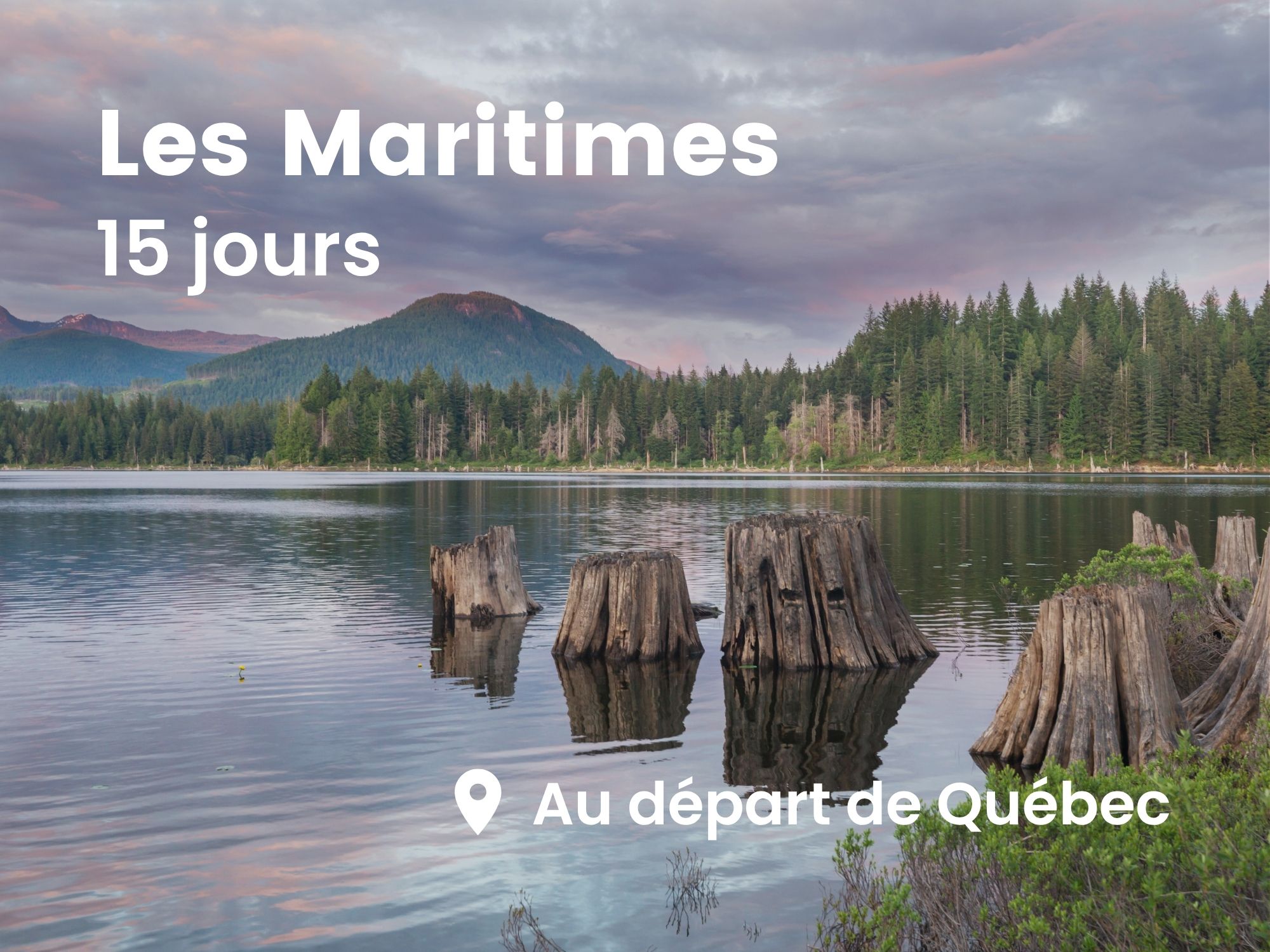 road trip dans les maritimes au départ de Québec