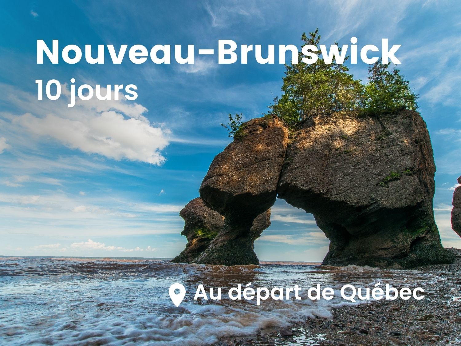 Road trip au nouveau Brunswick 